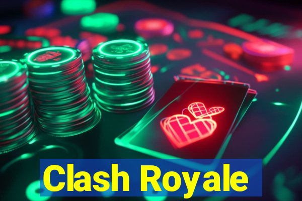 Clash Royale